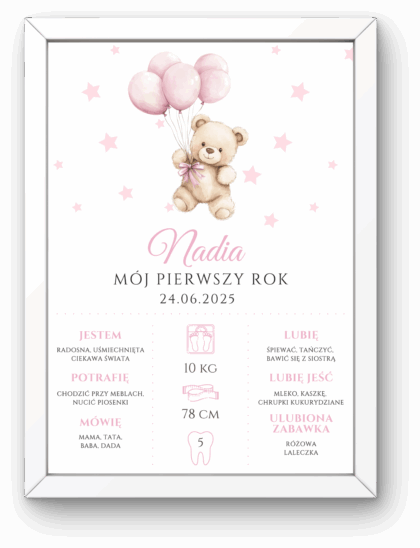 Plakat „MÓJ PIERWSZY ROK” A4 z Ramką - Różowy Miś z Balonami