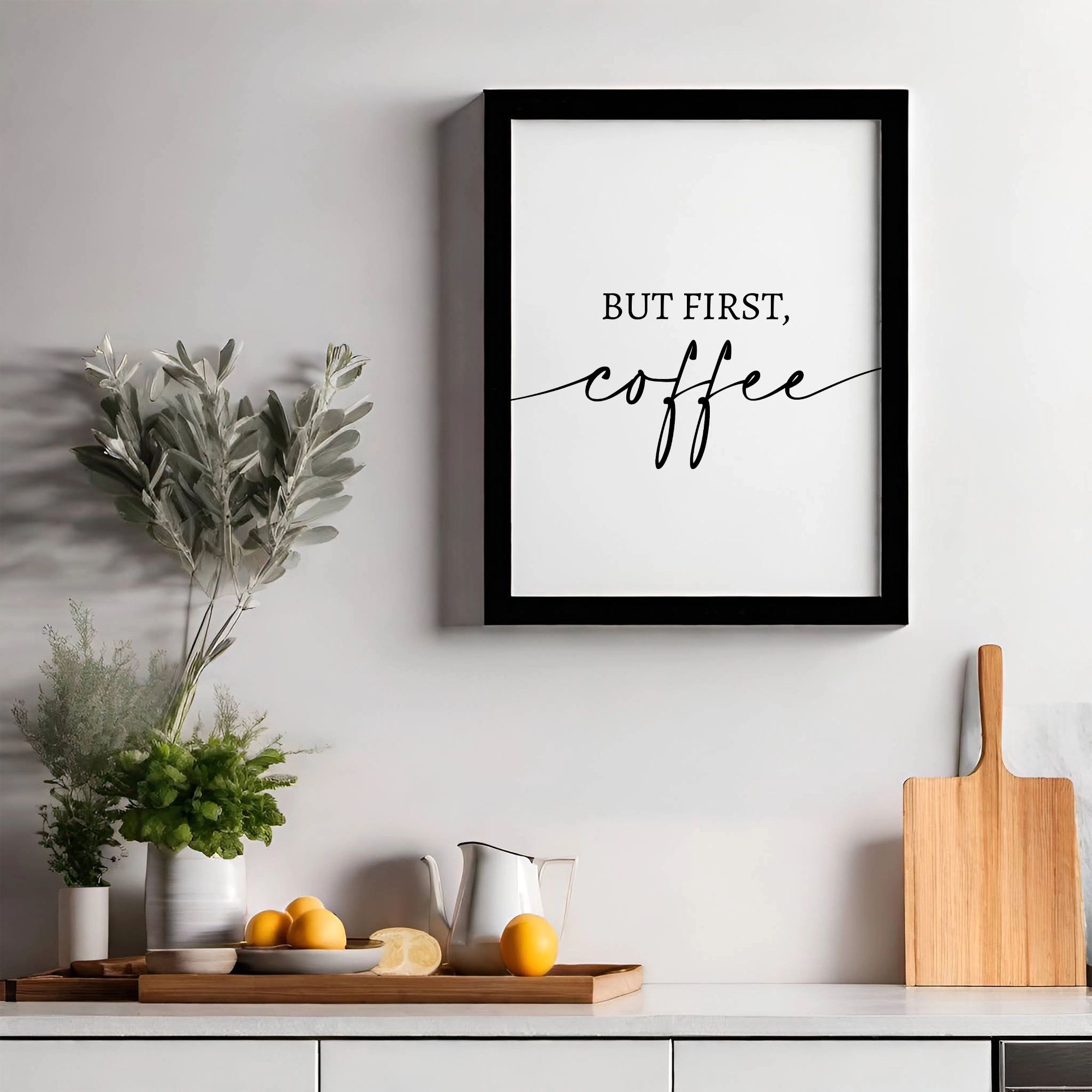 Plakat Kawowy „BUT FIRST, COFFEE” A4 z Ramką - obrazek 2