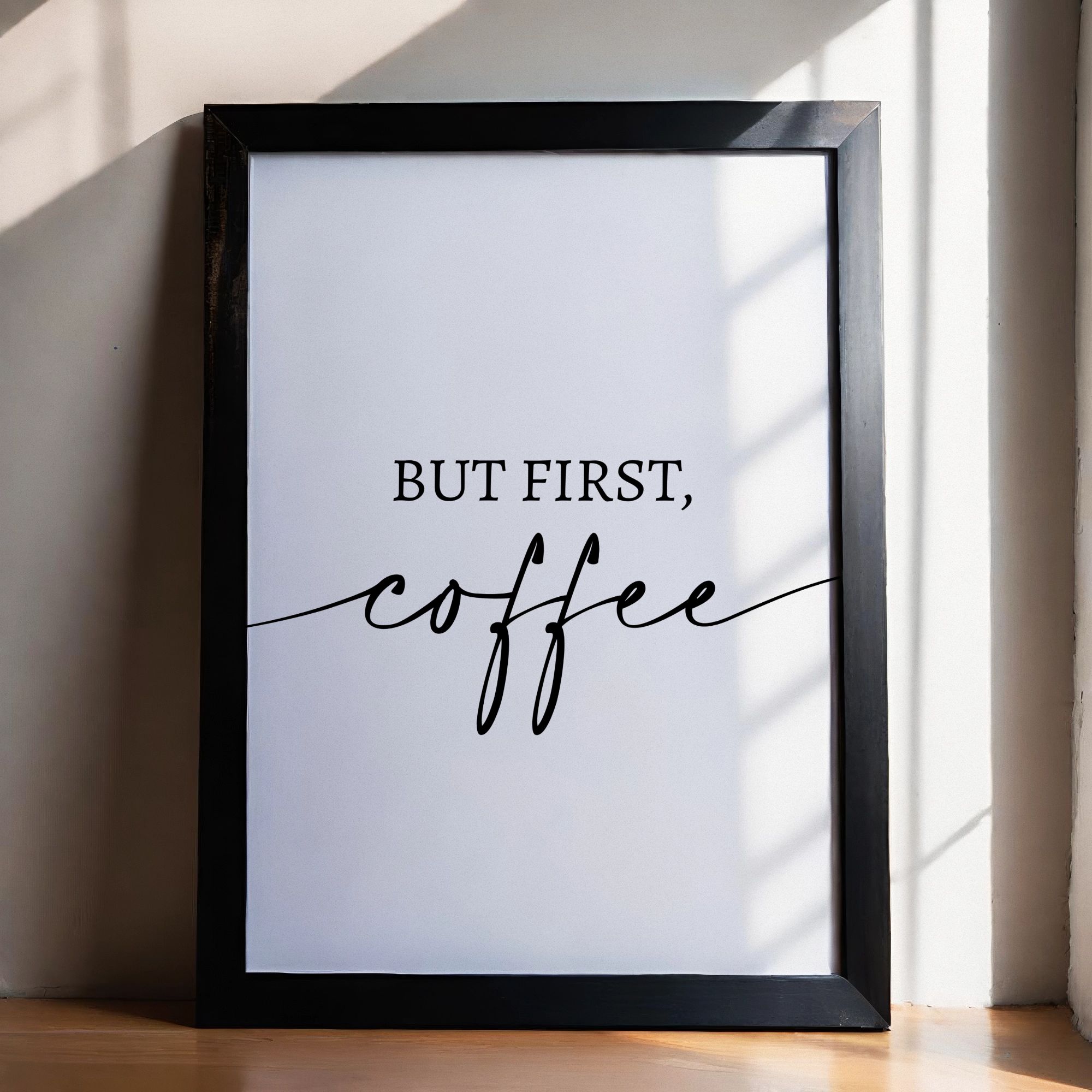 Plakat Kawowy „BUT FIRST, COFFEE” A4 z Ramką - obrazek 3