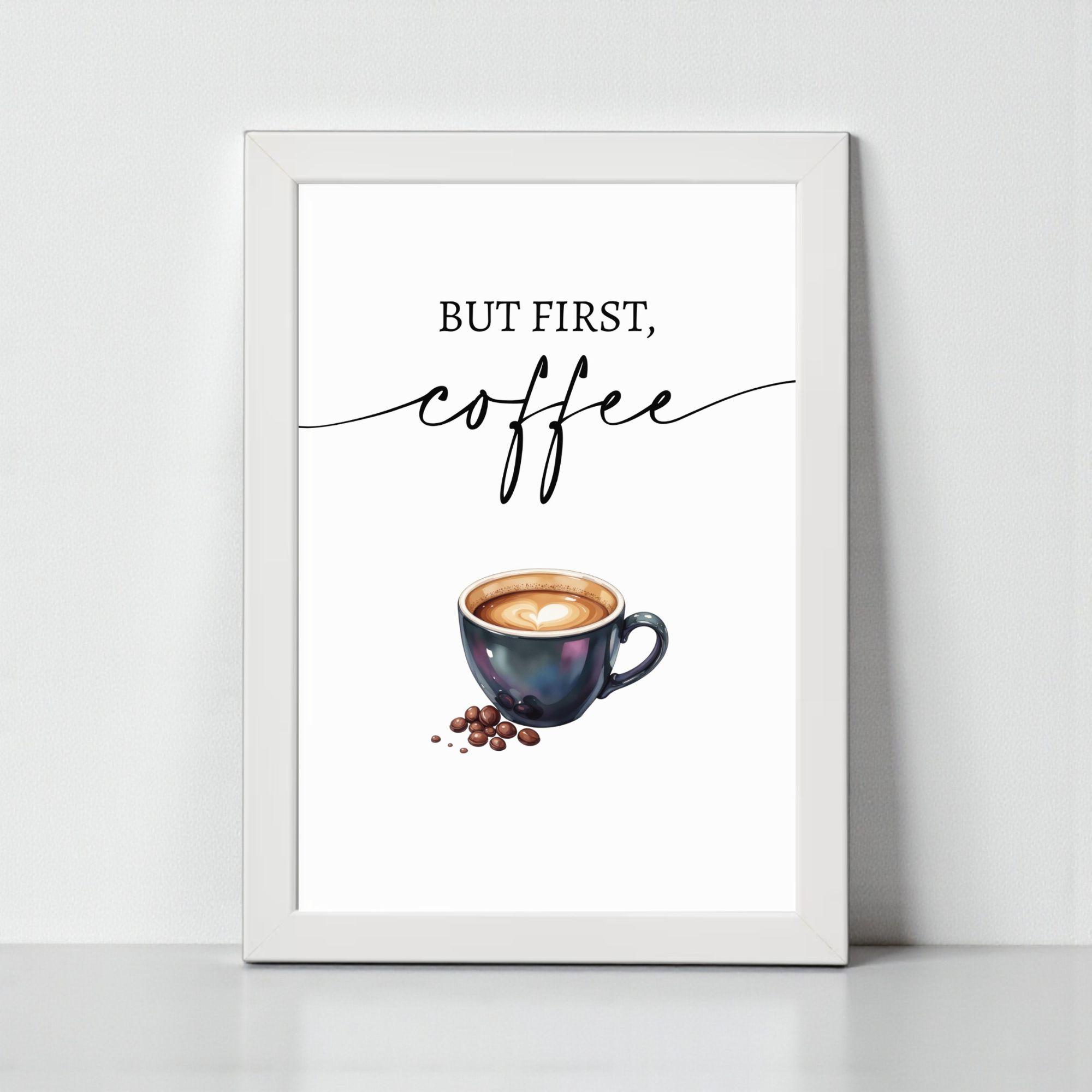 Plakat Kawowy „BUT FIRST COFFEE” A4 z Ramką - obrazek 3