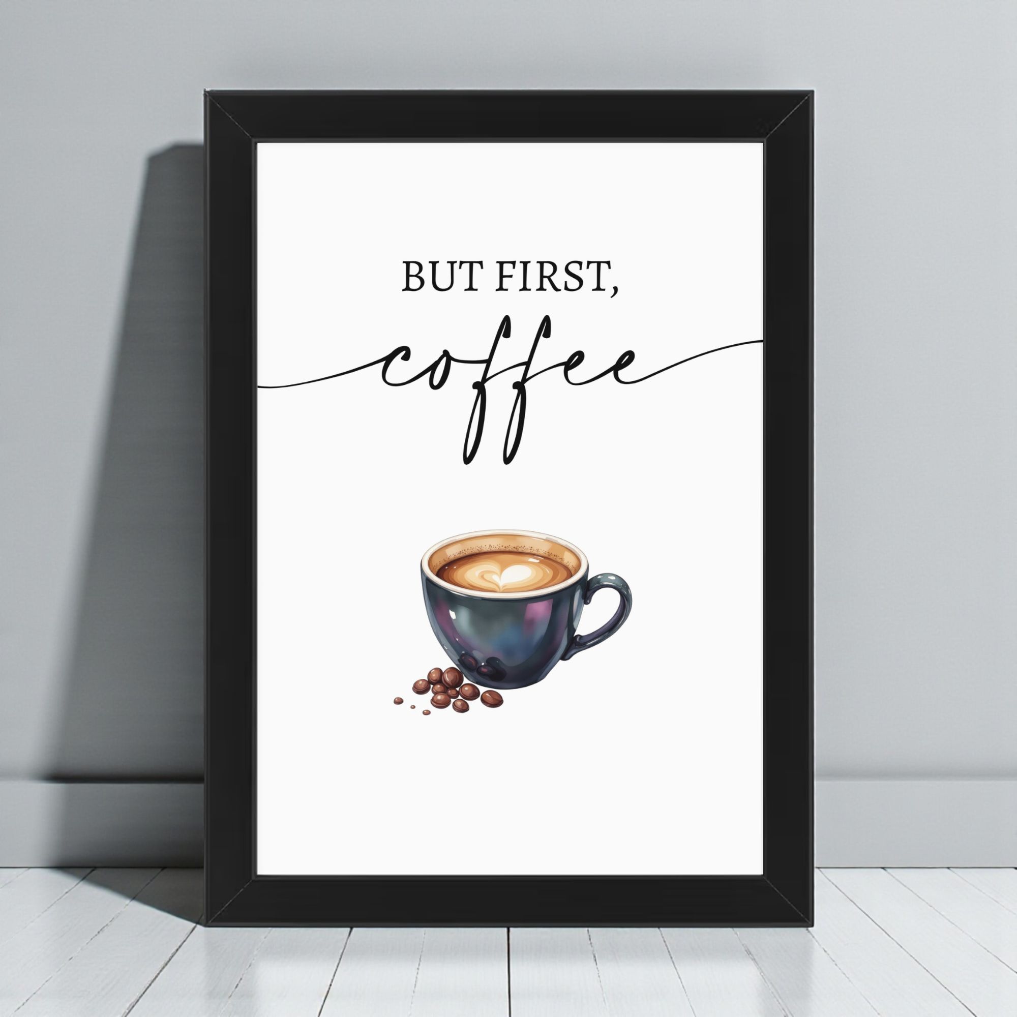 Plakat Kawowy „BUT FIRST COFFEE” A4 z Ramką - obrazek 4