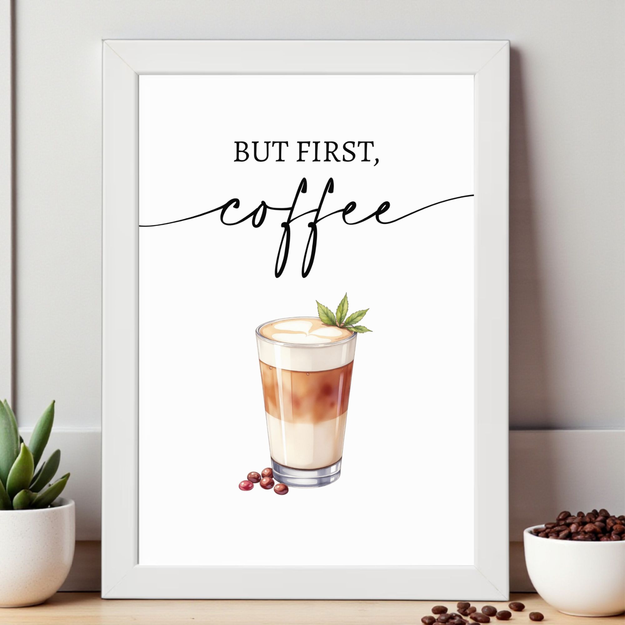 Plakat Kawowy „BUT FIRST COFFEE” Latte A4 z Ramką - obrazek 3